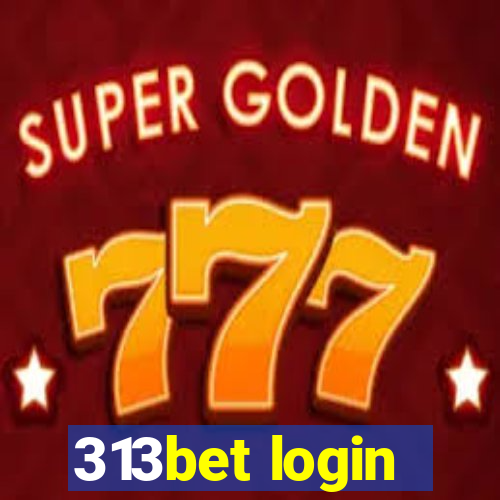 313bet login